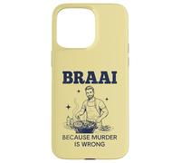 Carcasa para iPhone 15 Pro MAX Braai Porque el Asesinato está Mal Barbacoa sudafricana Divertido