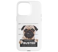 Carcasa para iPhone 15 Pro MAX Busted Pug Mugshot Funny Dog Humor