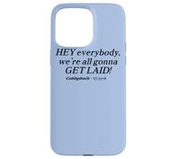 Carcasa para iPhone 15 Pro MAX Caddyshack Hey Everybody, We're All Gonna Get Laid!