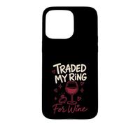 Carcasa para iPhone 15 Pro MAX Cambié mi Anillo por el Divorcio de Vino Divertido