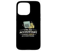 Carcasa para iPhone 15 Pro MAX Camiseta Divertida de Contador I Make Cents of Everything
