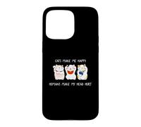 Carcasa para iPhone 15 Pro MAX Cats Make Me Happy Humans Make My Head Hurt for Cat Lovers