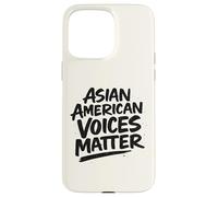 Carcasa para iPhone 15 Pro MAX Celebre el Mes de la Herencia de la AAPI - Asian American Voices Mat