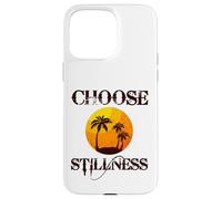 Carcasa para iPhone 15 Pro MAX Choose Stillness Meditation Yoga Mindfulness Mental Health