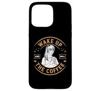 Carcasa para iPhone 15 Pro MAX Coffee Lover Wake Up and Smell The Coffee Cafeine Baristas