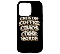 Carcasa para iPhone 15 Pro MAX Corro con café Caos Palabras malditas Regalo Divertido para