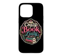 Carcasa para iPhone 15 Pro MAX Crazy Book Lady Reader Bibliotecaria Novela Bookish Humor