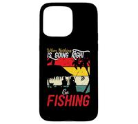 Carcasa para iPhone 15 Pro MAX Cuando Nada va Bien, ve a Pescar Funny Angler Fisher