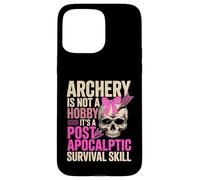 Carcasa para iPhone 15 Pro MAX Cute Archery Girl Not A Hobby It's Post Apocalyptic Skill