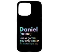 Carcasa para iPhone 15 Pro MAX Daniel Like A Normal Guy Only Cooler Legend King Nombre