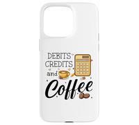 Carcasa para iPhone 15 Pro MAX Debits Credits & Coffee Cup Funny Accountant It's Tax Season