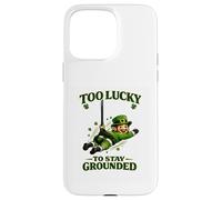 Carcasa para iPhone 15 Pro MAX Demasiado Afortunado para castigar Duendes Divertidos Lucky Joke Irish