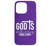 Carcasa para iPhone 15 Pro MAX Dios Sigue escribiendo tu Historia Cristiana Hombre y Mujer Amor