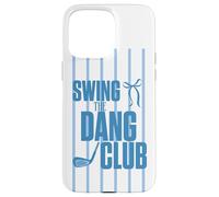 Carcasa para iPhone 15 Pro MAX Divertido Golfing Swing The Dang Club Blue Golf Mom