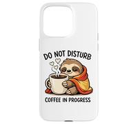 Carcasa para iPhone 15 Pro MAX Do Not Disturb Coffee Sloth Cute Funny Morning Mood Tees