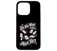 Carcasa para iPhone 15 Pro MAX Do You Want To See A Magic Trick Mago Ilusionista