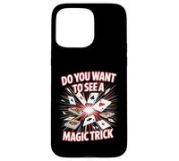 Carcasa para iPhone 15 Pro MAX Do You Want To See A Magic Trick Mago Ilusionista -