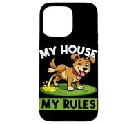 Carcasa para iPhone 15 Pro MAX Dog My House My Rules Amante de los Perros Divertido Dueño de Perro Chistes de Mascotas