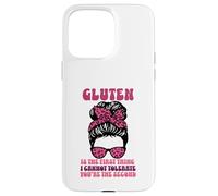 Carcasa para iPhone 15 Pro MAX El Gluten es lo Primero Que no Puedo tolerar Eres el Segundo