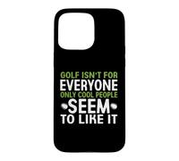 Carcasa para iPhone 15 Pro MAX El Golf no es para Todos, Solo a la Gente Genial Parece gustarle