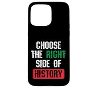 Carcasa para iPhone 15 Pro MAX Elija el Lado Correcto de la Historia Cita de Libertad patriótica