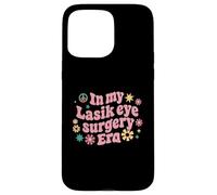 Carcasa para iPhone 15 Pro MAX En mi Lasik Eye Surgery Era Funny Recovery Humor
