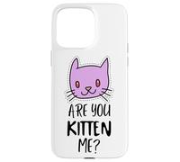 Carcasa para iPhone 15 Pro MAX ¿Eres Gatito, Tengo razón? Signo de maullido, Gatito Divertido