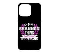 Carcasa para iPhone 15 Pro MAX Es Solo Cosa de Shannon Que no entenderías un Nombre Divertido