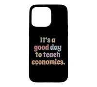 Carcasa para iPhone 15 Pro MAX Es un Buen día para enseñar economía, Profesor docente