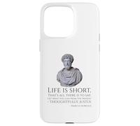 Carcasa para iPhone 15 Pro MAX Estoicismo - La Vida es Corta - Marco Aurelio Filosofía estoica