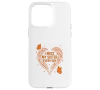 Carcasa para iPhone 15 Pro MAX Extraño a mi Hermana Siempre