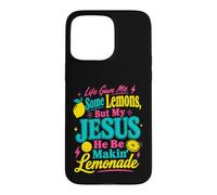 Carcasa para iPhone 15 Pro MAX Fe Humor Jesús Convierte los desafíos de la Vida en Estado de ánimo de Limonada