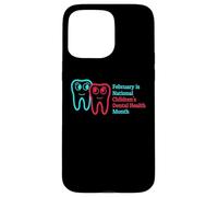 Carcasa para iPhone 15 Pro MAX Febrero es el Mes Nacional de la Salud Dental Inf