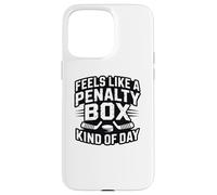 Carcasa para iPhone 15 Pro MAX Feels Like A Penalty Box Kind of Day