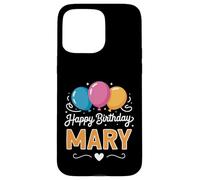 Carcasa para iPhone 15 Pro MAX Feliz cumpleaños Mary