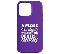 Carcasa para iPhone 15 Pro MAX Floss Daily Keep Dentist Away Dental Humor Cita