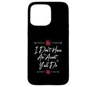 Carcasa para iPhone 15 Pro MAX Funny I Don't Have an Accent y'all do, Saying Quote