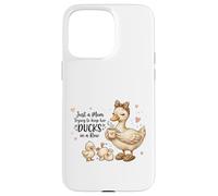Carcasa para iPhone 15 Pro MAX Funny Mom Just a Mom Trying to Keep Her Ducks Humor