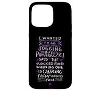 Carcasa para iPhone 15 Pro MAX Funny Saying - I Wanted To Go Jogging But Proverbs 28:1
