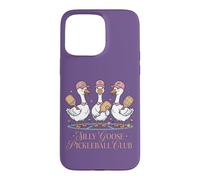 Carcasa para iPhone 15 Pro MAX Gansos Divertidos del Club de Pickleball de Ganso Tonto