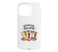 Carcasa para iPhone 15 Pro MAX Gráfico Inspirador Stand For Equality Diversity Unity