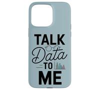 Carcasa para iPhone 15 Pro MAX Háblame Datos | Tech, AI, ML, Ingeniero de Ciencia de Datos Punny