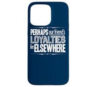 Carcasa para iPhone 15 Pro MAX Harry Potter Loyalties Lie Elsewhere Quote