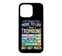 Carcasa para iPhone 15 Pro MAX Hay más en la Vida Que el trombón, Pero no Mucho