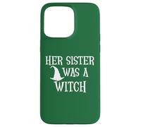 Carcasa para iPhone 15 Pro MAX Her Sister Was a Witch Bro My Sisters a Witch Sister Witchy