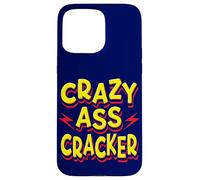 Carcasa para iPhone 15 Pro MAX Hillbilly Crazy Ass Cracker Cita Divertida Sureño de EE. UU