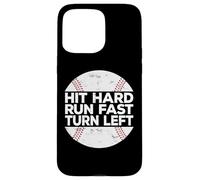 Carcasa para iPhone 15 Pro MAX Hit Hard Run Fast Turn Left Baseball Softball Pun Baseballer