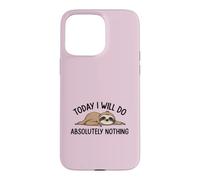 Carcasa para iPhone 15 Pro MAX «Hoy no haré Absolutamente Nada» Cita Divertida de un Perezoso