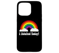 Carcasa para iPhone 15 Pro MAX I adulted Today