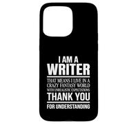 Carcasa para iPhone 15 Pro MAX I Am a Writer Funny Author Gift